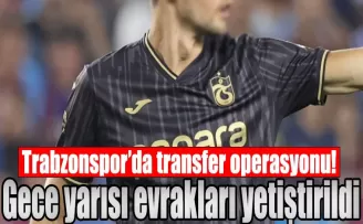 Trabzonspor’da transfer operasyonu! Gece yarısı evrakları yetiştirildi
