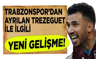 Trabzonspor’dan ayrılan Trezeguet ile ilgili yeni gelişme!