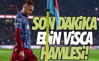 Trabzonspor'dan flaş Edin Visca hamlesi