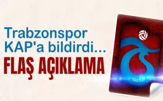 Trabzonspor’dan KAP açıklaması geldi!