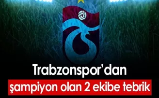 Trabzonspor’dan şampiyon olan 2 Trabzon ekibine tebrik