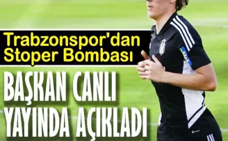 Trabzonspor’dan Stoper Bombası!
