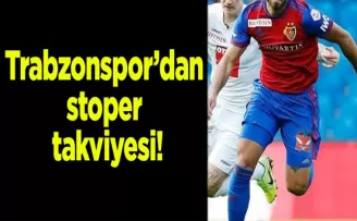 Trabzonspor’dan stoper takviyesi!