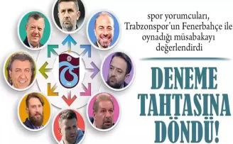 Trabzonspor deneme tahtasına döndü!