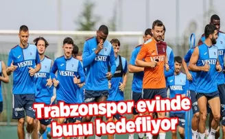 Trabzonspor evinde bunu hedefliyor
