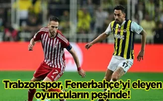 Trabzonspor, Fenerbahçe’yi eleyen oyuncuların peşinde!