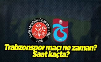 Trabzonspor maçı ne zaman? Saat kaçta?