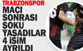 Trabzonspor maçı sonrası takımdan 4 kişi birden ayrıldı