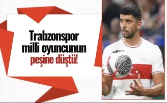 Trabzonspor milli oyuncunun peşine düştü!