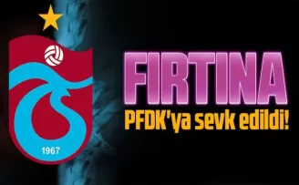 Trabzonspor PFDK’ya Sevk Edildi!