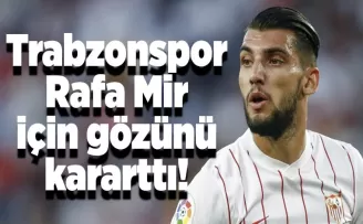 Trabzonspor Rafa Mir için gözünü kararttı!