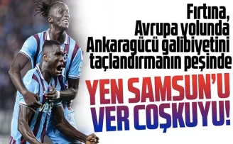 Trabzonspor, Samsunspor’u Yenerek Avrupa Hedefine İleri Adım Atmayı Hedefliyor!