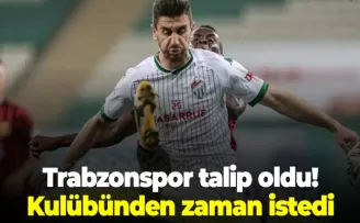 Trabzonspor talip oldu! Kulübünden zaman istedi