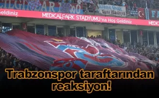 Trabzonspor taraftarından reaksiyon!