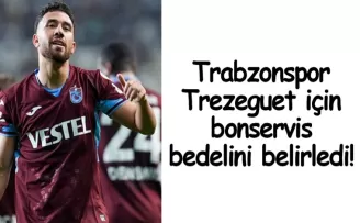 Trabzonspor, Trezeguet için bonservis bedelini belirledi!