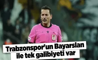 Trabzonspor’un Bayarslan ile tek galibiyeti var