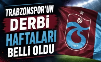 Trabzonspor’un derbi haftaları belli oldu