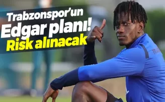 Trabzonspor'un Edgar planı! Risk alınacak..