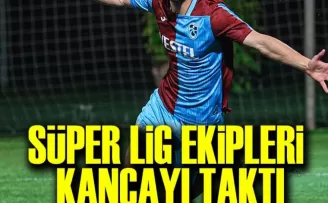 Trabzonspor’un Genç Yıldızı’na Kanca