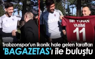 Trabzonspor'un ikonik hale gelen taraftarı 'Bagazetas'ı ile buluştu