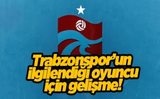 Trabzonspor’un ilgilendiği oyuncu için yeni gelişme! Ayrılıyor...