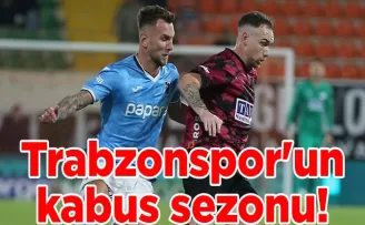 Trabzonspor’un kabus sezonu...