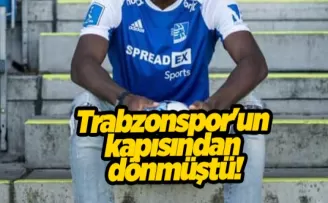 Trabzonspor’un kapısından dönmüştü!