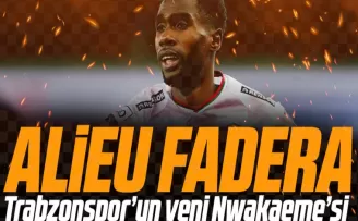 Trabzonspor’un yeni Nwakaeme’si Alieu Fadera
