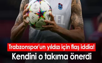 Trabzonspor’un yıldızı için flaş iddia! Kendini o takıma önerdi