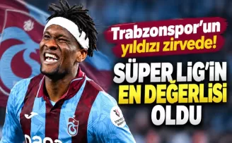 Trabzonspor’un yıldızı zirvede! Süper Lig’in en değerlisi oldu