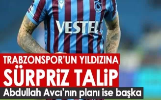 Trabzonspor’un yıldızına sürpriz talip! Abdullah Avcı’nın planı ise farklı!