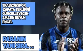 Trabzonspor Zapata için teklifi güncelleyecek... Ancak en büyük engel...