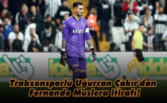 Trabzonsporlu Uğurcan Çakır'dan Fernando Muslera itirafı!