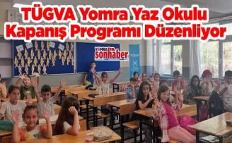 TÜGVA Yomra Yaz Okulu Kapanış Programı Düzenliyor