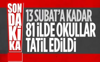 Türkiye'de okullar 13 Şubat'a kadar tatil edildi