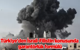 Türkiye’den İsrail-Filistin konusunda garantörlük formülü