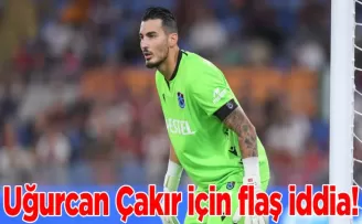 Uğurcan Çakır için flaş iddia! İşte talip olan takım…