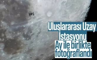 Uluslararası Uzay İstasyonu ve Ay aynı karede