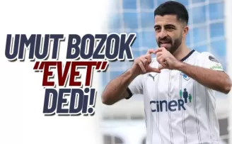 Umut Bozok evet dedi!