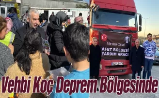 Vehbi Koç Deprem Bölgesinde