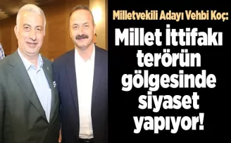 Vehbi Koç: Millet İttifakı terörün gölgesinde siyaset yapıyor! 