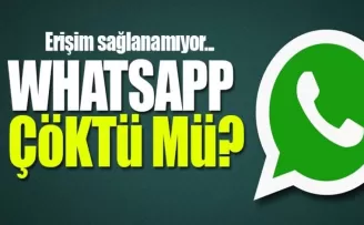 WhatsApp çöktü!