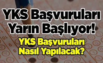 YKS Başvuruları Yarın Başlıyor! İşte Detaylar...