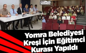 Yomra Belediyesi Kreşi İçin Eğitimci Kurası Yapıldı