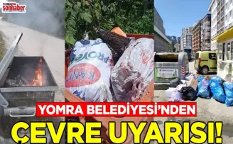 YOMRA BELEDİYESİ’NDEN ÇEVRE UYARISI
