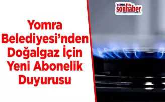 Yomra Belediyesi’nden Doğalgaz İçin Yeni Abonelik Duyurusu