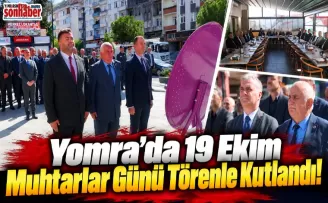 Yomra’da 19 Ekim Muhtarlar Günü Törenle Kutlandı!
