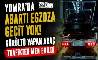Yomra’da Abartı Egzoza Geçit Yok! 