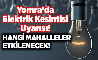 Yomra’da Elektrik Kesintisi Uyarısı