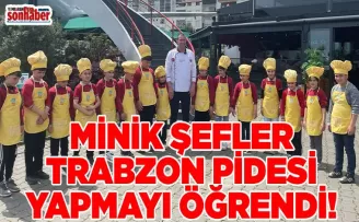 Yomra’da minik şefler Trabzon pidesi yapmayı öğrendi